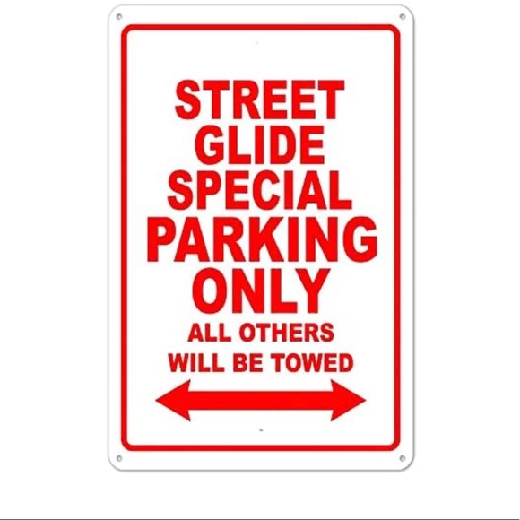 Street Glide Special Parking Only All Other Will Be Towed Metal Car Sign - Picture 1 of 5